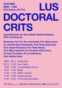 Poster LUS Doctroal Crits Spring 2025, with programme. All information on the poster is within the text.